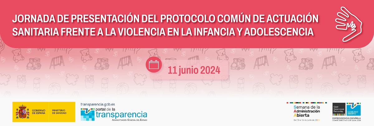 Jornada de presentación del Protocolo Común de Actuación Sanitaria frente a la Violencia en la Infancia y Adolescencia