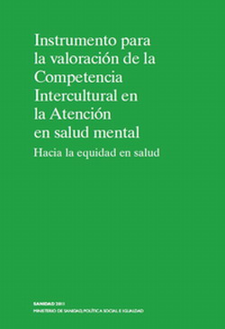 Instrumento para la valoración de la Competencia Intercultural en la Atención en salud mental. Hacia la equidad en salud