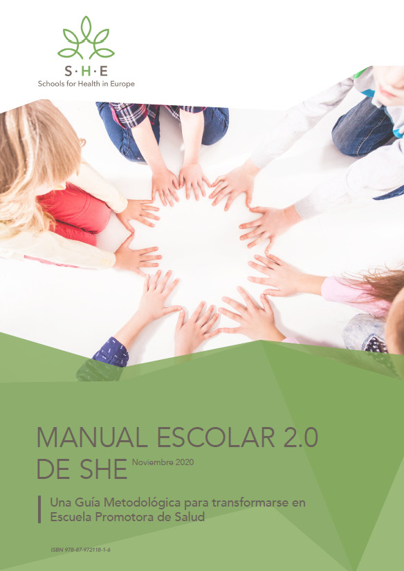 Manual escolar SHE 2.0. Red SHE (2020). Una Guía Metodológica para transformarse en Escuela Promotora de Salud