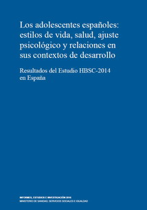 Imagen de los Resultados del Estudio HBSC-2014 en España. Los adolescentes españoles: estilos de vida, salud, ajuste psicológico y relaciones en sus contextos de desarrollo